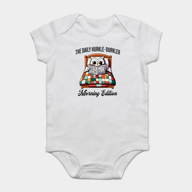 Cute owl in bed reads The Daily Hurkler, Morning Edition. Scottish slang for staying in bed Baby Bodysuit by Luxinda